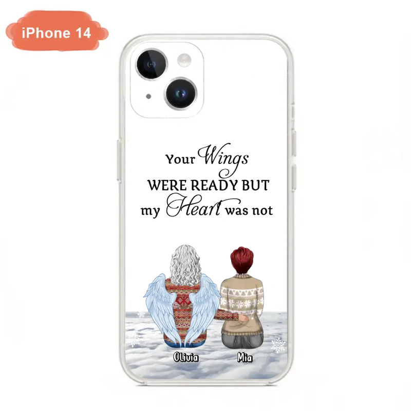 Personalized Memorial Phone Case - Up to 5 People - Gift Idea For Family - Your Wings Were Ready But My Heart Was Not - Case For iPhone/Samsung
