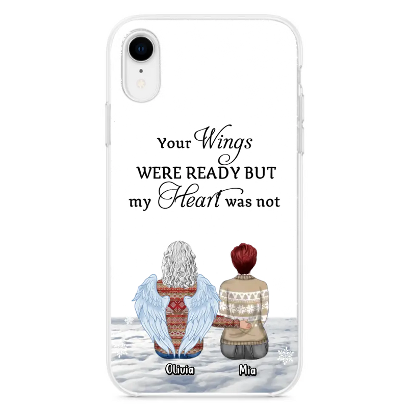 Personalized Memorial Phone Case - Up to 5 People - Gift Idea For Family - Your Wings Were Ready But My Heart Was Not - Case For iPhone/Samsung