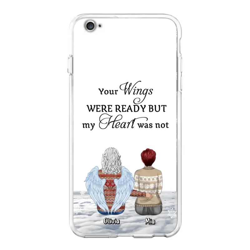 Personalized Memorial Phone Case - Up to 5 People - Gift Idea For Family - Your Wings Were Ready But My Heart Was Not - Case For iPhone/Samsung