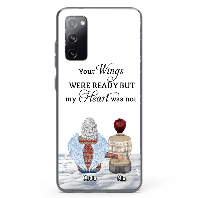 Personalized Memorial Phone Case - Up to 5 People - Gift Idea For Family - Your Wings Were Ready But My Heart Was Not - Case For iPhone/Samsung