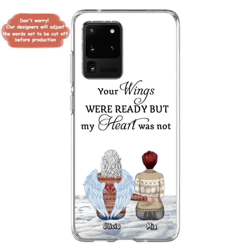 Personalized Memorial Phone Case - Up to 5 People - Gift Idea For Family - Your Wings Were Ready But My Heart Was Not - Case For iPhone/Samsung