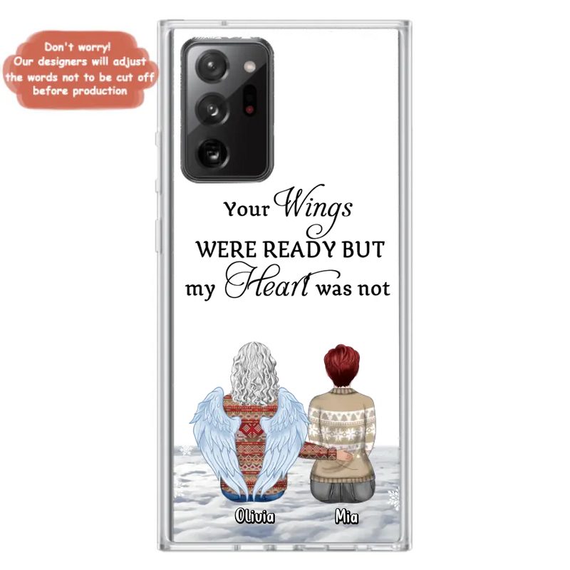 Personalized Memorial Phone Case - Up to 5 People - Gift Idea For Family - Your Wings Were Ready But My Heart Was Not - Case For iPhone/Samsung