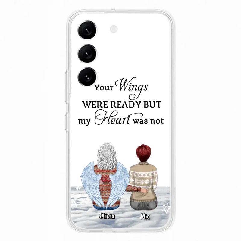 Personalized Memorial Phone Case - Up to 5 People - Gift Idea For Family - Your Wings Were Ready But My Heart Was Not - Case For iPhone/Samsung