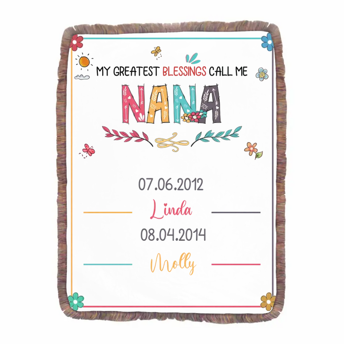 Personalized Grandma Fringe Blanket - Gift Idea For Grandma - Upto 6 Grandkids - My Greatest Blessings Call Me Nana