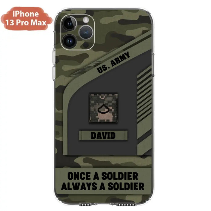 Custom Personalized Veteran Phone Case - Gift Idea For Veteran/Veterans Day - Once A Soldier Always A Soldier - Case for iPhone/Samsung