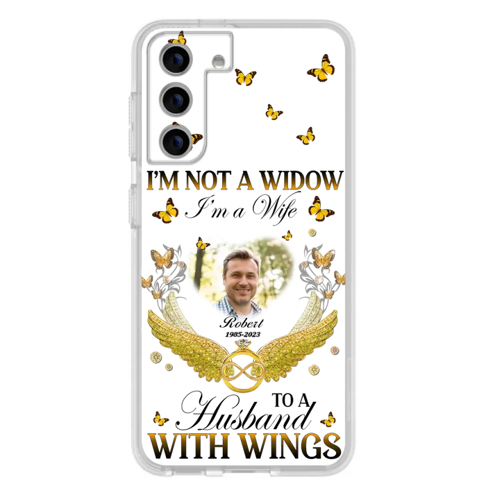 Custom Personalized Memorial Husband Phone Case -  Memorial Gift Idea - I'm Not A Widow I'm A Wife To A Husband With Wings - Case For iPhone And Samsung