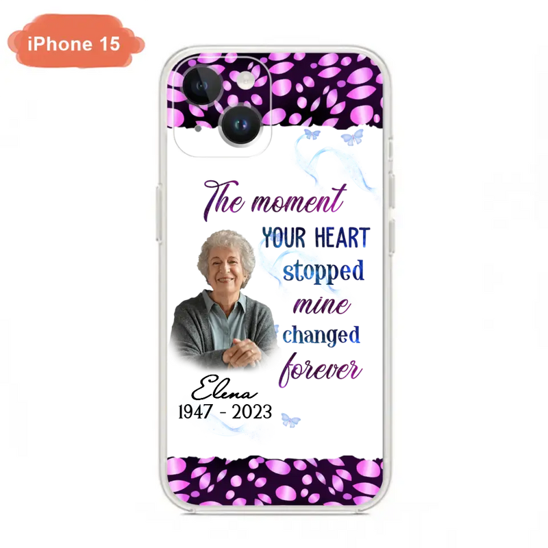 Custom Personalized Memorial Photo Phone Case - Memorial Gift For Family Member - Upload Photo - Case For iPhone/Samsung - The Moment Your Heart Stopped Mine Changed Forever