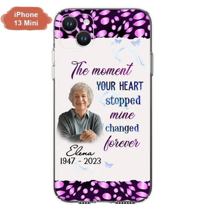 Custom Personalized Memorial Photo Phone Case - Memorial Gift For Family Member - Upload Photo - Case For iPhone/Samsung - The Moment Your Heart Stopped Mine Changed Forever