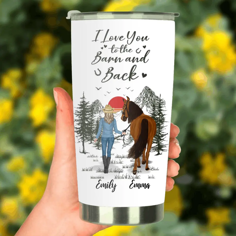 Personalized Horse Girl Tumbler - Gift Idea For Horse Lovers - Up To 6 Horses - I Love You To The Barn & Back