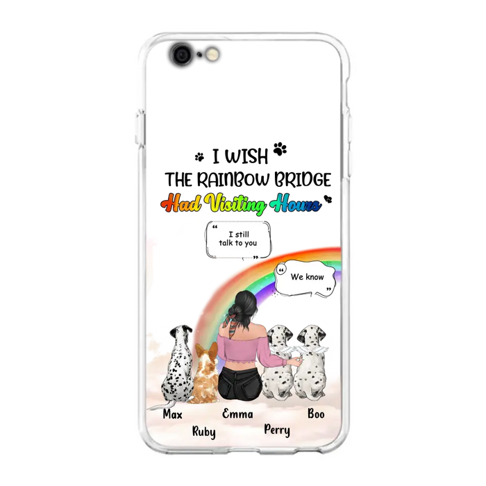 Personalized Pet Mom Phone Case - Upto 4 Pets - Memorial Gift Idea for Dog/Cat Lovers - I Wish The Rainbow Bridge Had Visiting Hours - Case for iPhone/Samsung