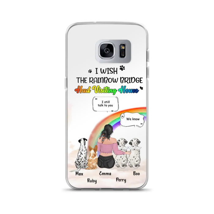 Personalized Pet Mom Phone Case - Upto 4 Pets - Memorial Gift Idea for Dog/Cat Lovers - I Wish The Rainbow Bridge Had Visiting Hours - Case for iPhone/Samsung