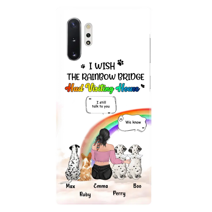 Personalized Pet Mom Phone Case - Upto 4 Pets - Memorial Gift Idea for Dog/Cat Lovers - I Wish The Rainbow Bridge Had Visiting Hours - Case for iPhone/Samsung