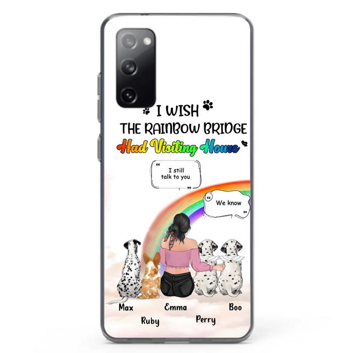 Personalized Pet Mom Phone Case - Upto 4 Pets - Memorial Gift Idea for Dog/Cat Lovers - I Wish The Rainbow Bridge Had Visiting Hours - Case for iPhone/Samsung