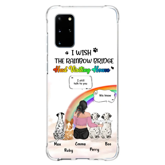 Personalized Pet Mom Phone Case - Upto 4 Pets - Memorial Gift Idea for Dog/Cat Lovers - I Wish The Rainbow Bridge Had Visiting Hours - Case for iPhone/Samsung