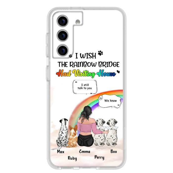 Personalized Pet Mom Phone Case - Upto 4 Pets - Memorial Gift Idea for Dog/Cat Lovers - I Wish The Rainbow Bridge Had Visiting Hours - Case for iPhone/Samsung