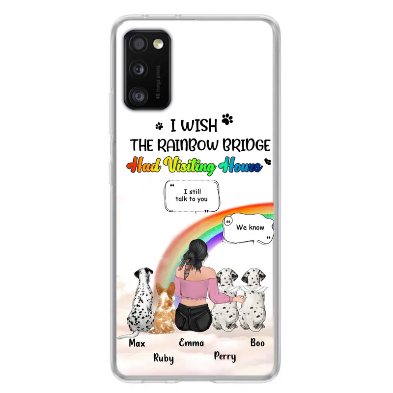 Personalized Pet Mom Phone Case - Up to 4 Pets - Memorial Gift Idea for Dog/Cat Lovers - I Wish The Rainbow Bridge Had Visiting Hours - Case for iPhone/Samsung