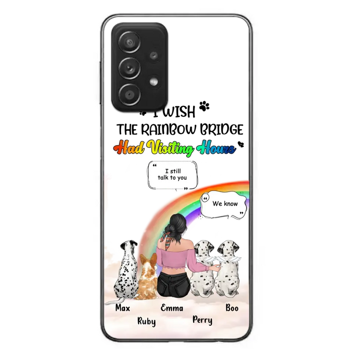 Personalized Pet Mom Phone Case - Upto 4 Pets - Memorial Gift Idea for Dog/Cat Lovers - I Wish The Rainbow Bridge Had Visiting Hours - Case for iPhone/Samsung