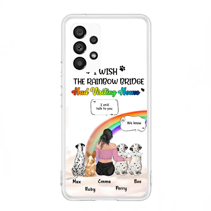 Personalized Pet Mom Phone Case - Upto 4 Pets - Memorial Gift Idea for Dog/Cat Lovers - I Wish The Rainbow Bridge Had Visiting Hours - Case for iPhone/Samsung