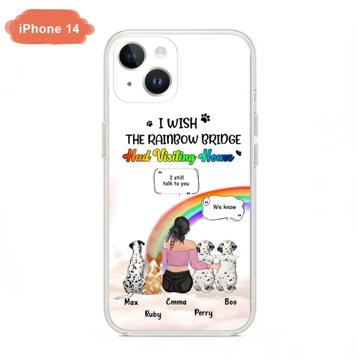 Personalized Pet Mom Phone Case - Upto 4 Pets - Memorial Gift Idea for Dog/Cat Lovers - I Wish The Rainbow Bridge Had Visiting Hours - Case for iPhone/Samsung