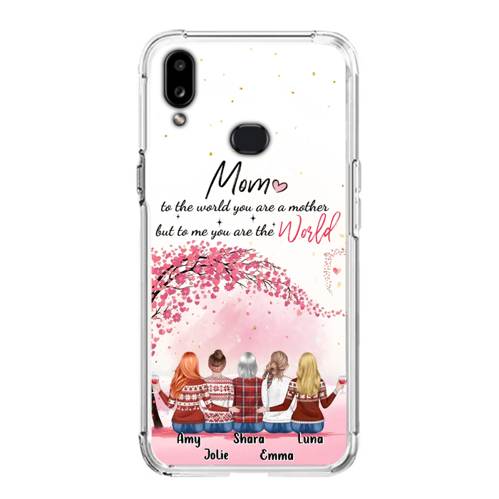 Custom Personalized Mom Phone Case - Mother With Upto 4 Daughters - Gift Idea For Mother's Day From Daughter - To Me You Are The World - Case For iPhone/Samsung