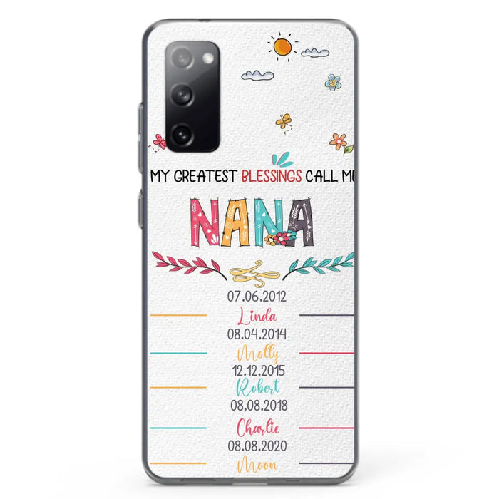 Personalized Grandma Phone Case - Gift Idea For Grandma - Upto 5 Grandkids - My Greatest Blessings Call Me Nana - Case For iPhone/Samsung