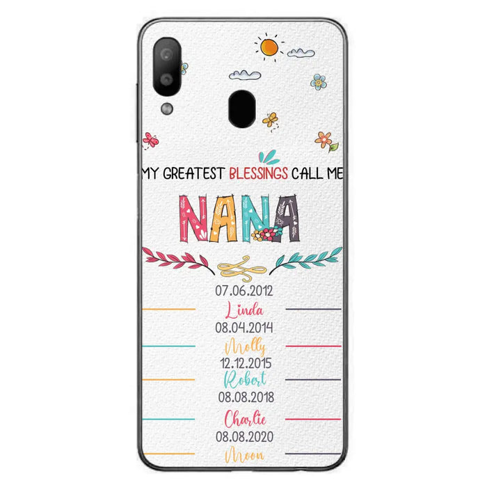 Personalized Grandma Phone Case - Gift Idea For Grandma - Upto 5 Grandkids - My Greatest Blessings Call Me Nana - Case For iPhone/Samsung