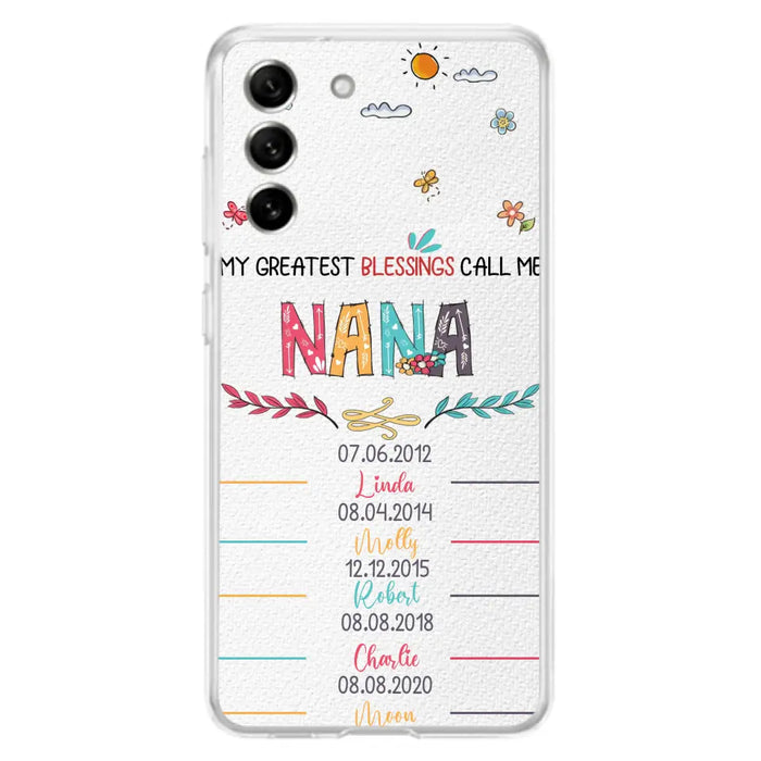 Personalized Grandma Phone Case - Gift Idea For Grandma - Upto 5 Grandkids - My Greatest Blessings Call Me Nana - Case For iPhone/Samsung