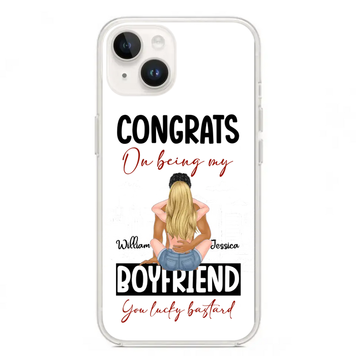 Custom Personalized Couple Phone Case - Gift Idea For Couple/Valentines Day - Congrats On Being My Boyfriend You Lucky Bastard - Case For iPhone/Samsung