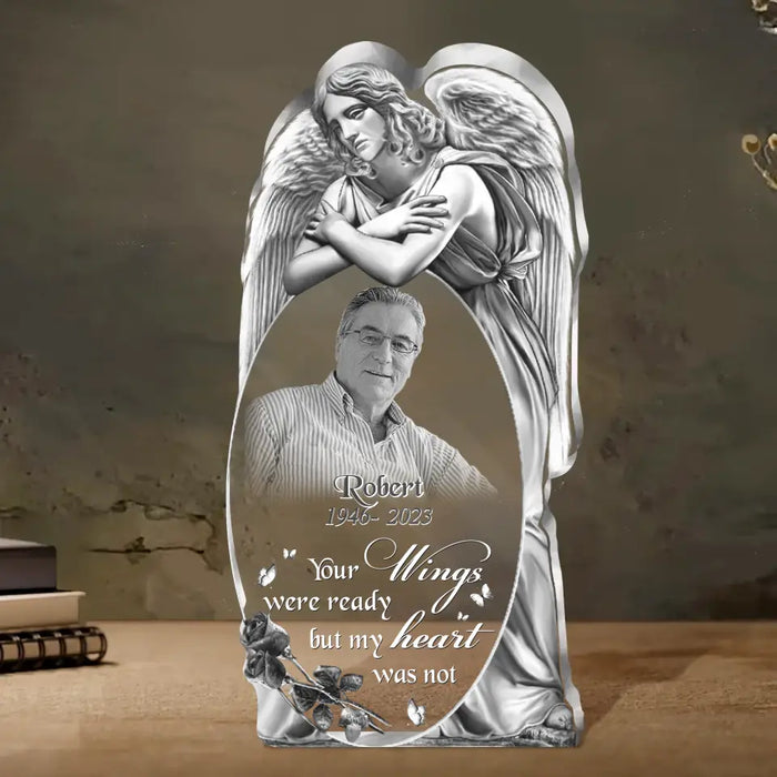 Custom Personalized Angel Memorial Acrylic Plaque - Upload Photo - Memorial Gift Idea For Christmas/ Family Member - Your Wings Were Ready But My Heart Was Not