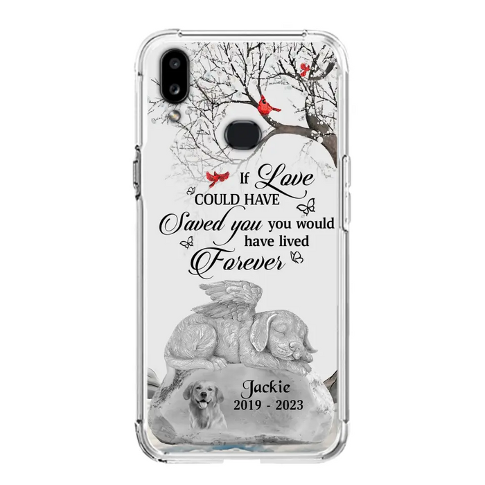 Personalized Memorial Dog Phone Case - Gift Idea For Dog Owners - If Love Could Have Saved You You Would Have Lived Forever - Case For iPhone/Samsung