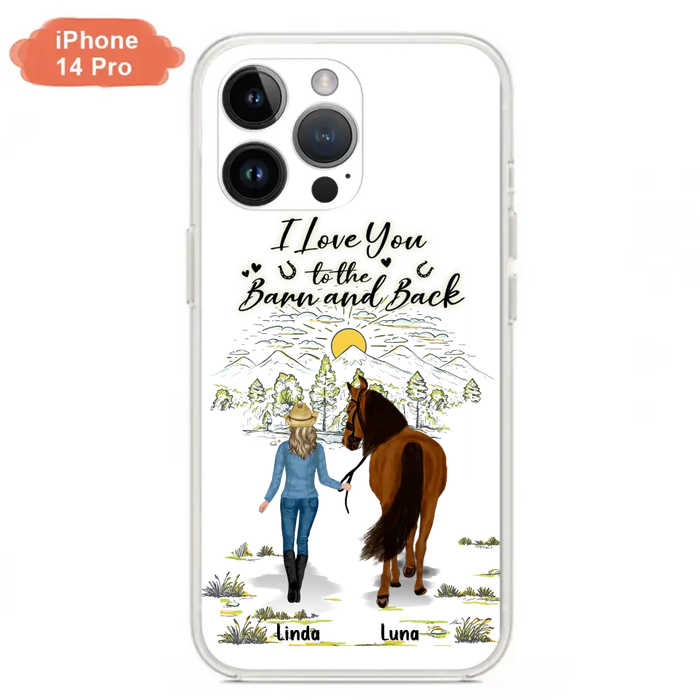 Custom Personalized Horse Girl Phone Case - Upto 6 Horses - Gift Idea for Horse Lovers - I Love You To The Barn & Back - Case for iPhone/Samsung