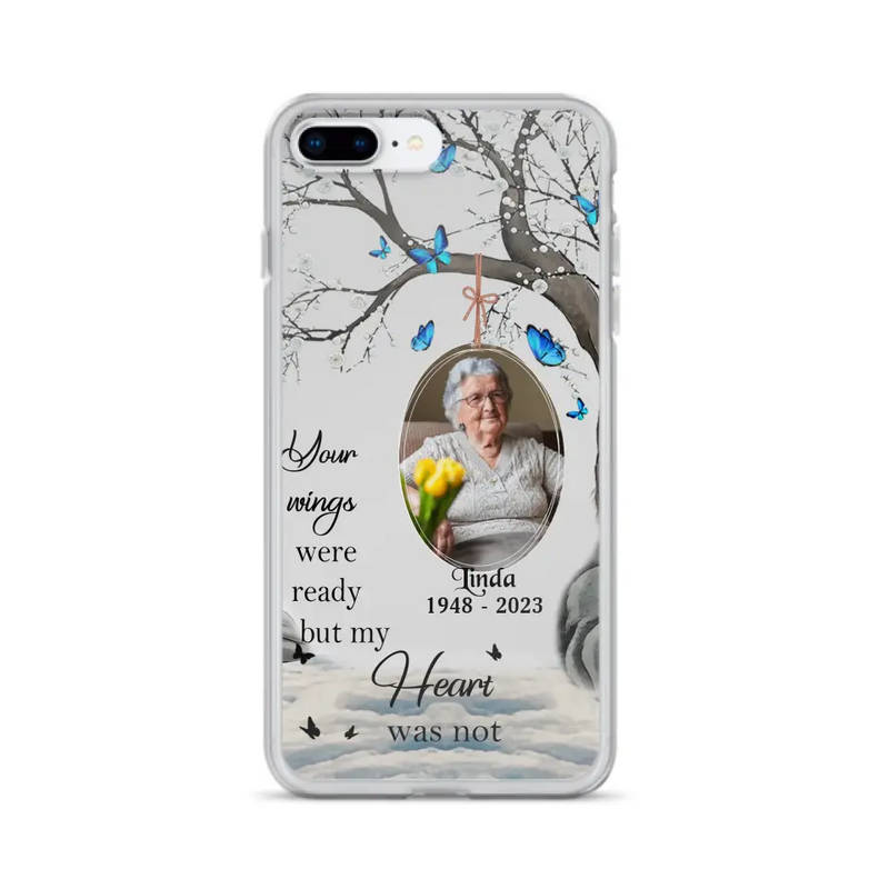 Personalized Memorial Photo Phone Case - Upload Photo - Memorial Gift Idea For Family Member - Your Wings Were Ready But My Heart Was Not - Case For iPhone/Samsung