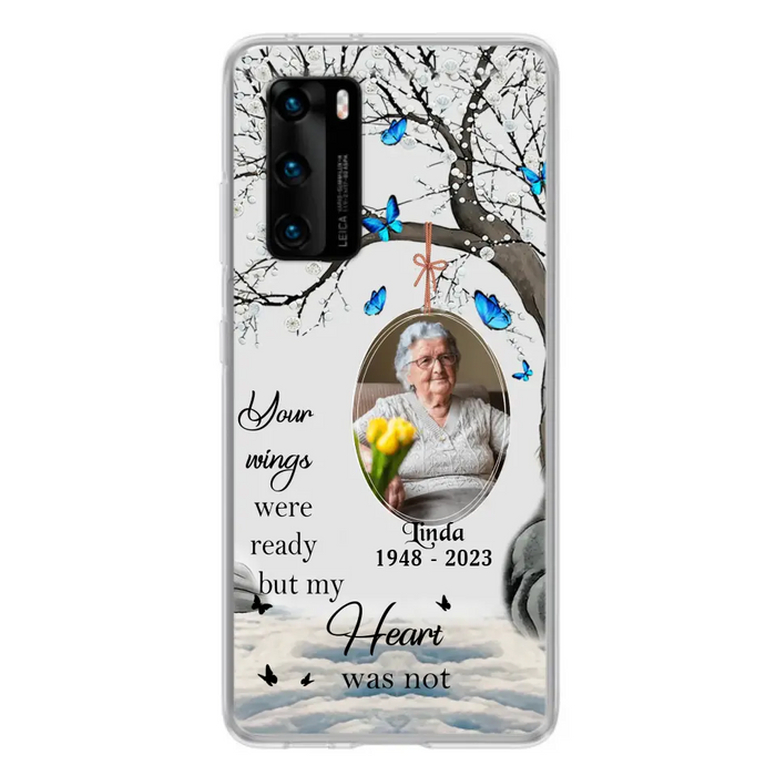 Custom Personalized Memorial Photo Phone Case - Upload Photo - Memorial Gift Idea For Family Member - Your Wings Were Ready But My Heart Was Not - Case For Xiaomi/ Oppo/ Huawei