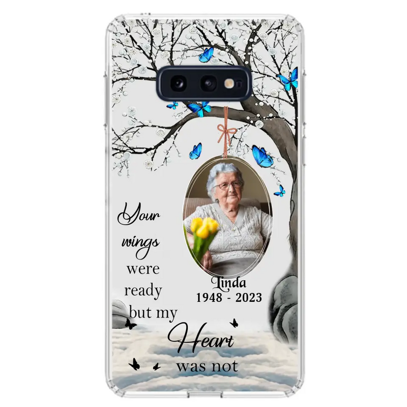 Personalized Memorial Photo Phone Case - Upload Photo - Memorial Gift Idea For Family Member - Your Wings Were Ready But My Heart Was Not - Case For iPhone/Samsung
