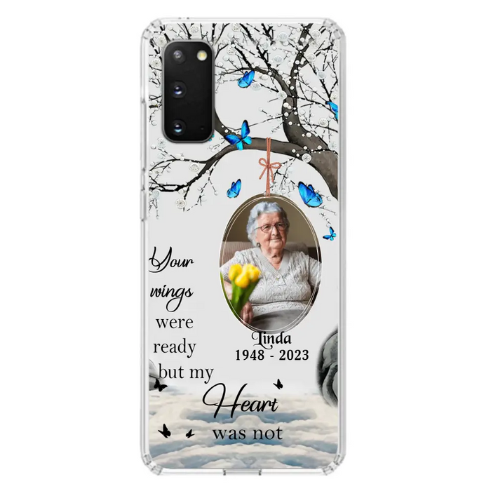 Custom Personalized Memorial Photo Phone Case - Upload Photo - Memorial Gift Idea For Family Member - Your Wings Were Ready But My Heart Was Not - Case For iPhone/Samsung