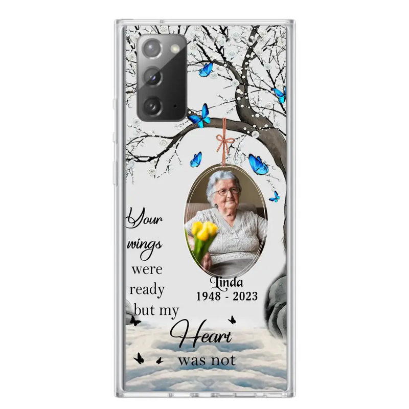 Personalized Memorial Photo Phone Case - Upload Photo - Memorial Gift Idea For Family Member - Your Wings Were Ready But My Heart Was Not - Case For iPhone/Samsung