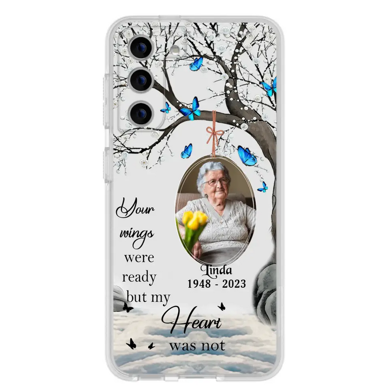 Personalized Memorial Photo Phone Case - Upload Photo - Memorial Gift Idea For Family Member - Your Wings Were Ready But My Heart Was Not - Case For iPhone/Samsung