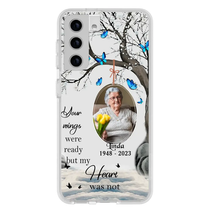 Custom Personalized Memorial Photo Phone Case - Upload Photo - Memorial Gift Idea For Family Member - Your Wings Were Ready But My Heart Was Not - Case For iPhone/Samsung