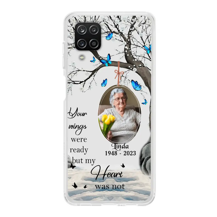 Custom Personalized Memorial Photo Phone Case - Upload Photo - Memorial Gift Idea For Family Member - Your Wings Were Ready But My Heart Was Not - Case For iPhone/Samsung