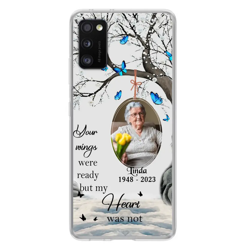 Personalized Memorial Photo Phone Case - Upload Photo - Memorial Gift Idea For Family Member - Your Wings Were Ready But My Heart Was Not - Case For iPhone/Samsung