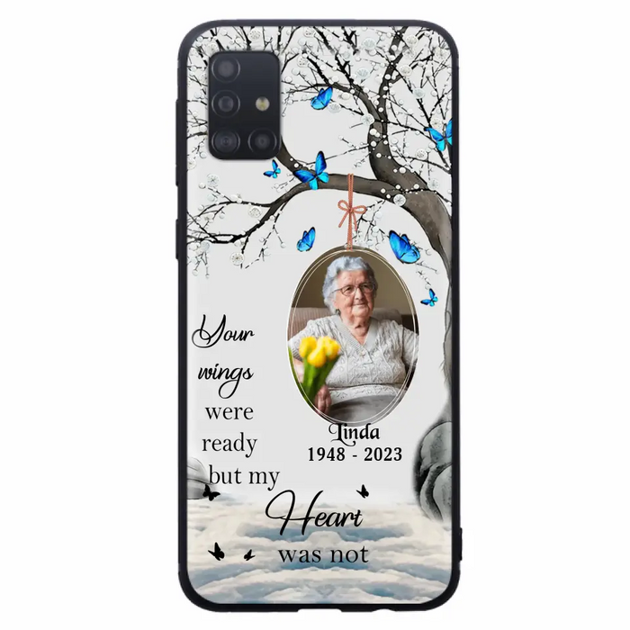 Custom Personalized Memorial Photo Phone Case - Upload Photo - Memorial Gift Idea For Family Member - Your Wings Were Ready But My Heart Was Not - Case For iPhone/Samsung