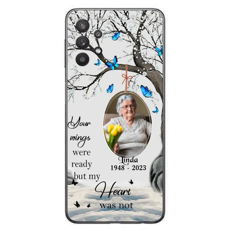 Personalized Memorial Photo Phone Case - Upload Photo - Memorial Gift Idea For Family Member - Your Wings Were Ready But My Heart Was Not - Case For iPhone/Samsung