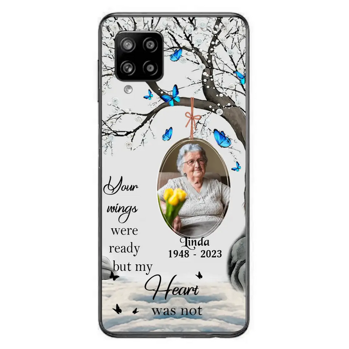 Custom Personalized Memorial Photo Phone Case - Upload Photo - Memorial Gift Idea For Family Member - Your Wings Were Ready But My Heart Was Not - Case For iPhone/Samsung