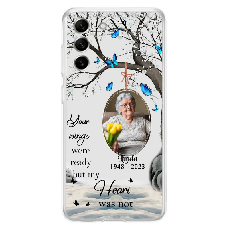 Personalized Memorial Photo Phone Case - Upload Photo - Memorial Gift Idea For Family Member - Your Wings Were Ready But My Heart Was Not - Case For iPhone/Samsung