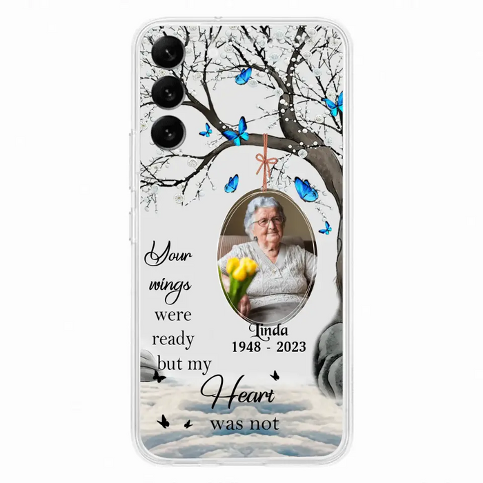 Custom Personalized Memorial Photo Phone Case - Upload Photo - Memorial Gift Idea For Family Member - Your Wings Were Ready But My Heart Was Not - Case For iPhone/Samsung