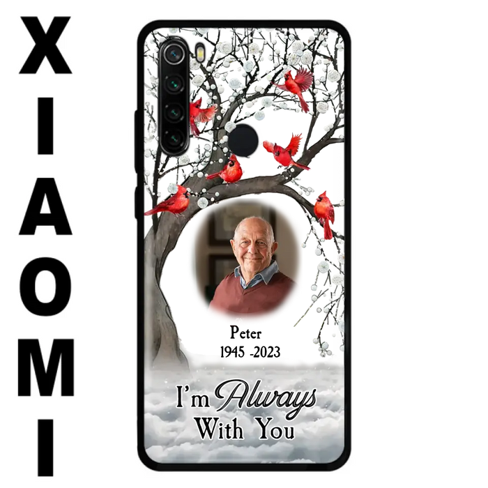 Custom Personalized Memorial Photo Phone Case - Upload Photo - Memorial Gift Idea For Family Member - I'm Always With You - Case For Xiaomi/ Oppo/ Huawei