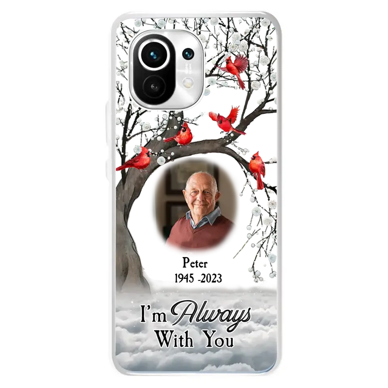Custom Personalized Memorial Photo Phone Case - Upload Photo - Memorial Gift Idea For Family Member - I'm Always With You - Case For Xiaomi/ Oppo/ Huawei