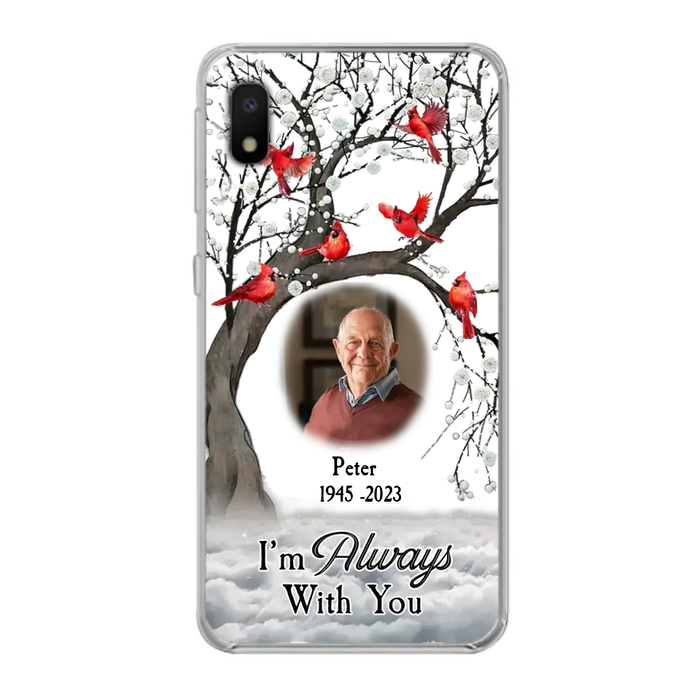 Custom Personalized Memorial Photo Phone Case - Upload Photo - Memorial Gift Idea For Family Member - I'm Always With You - Case For iPhone/Samsung