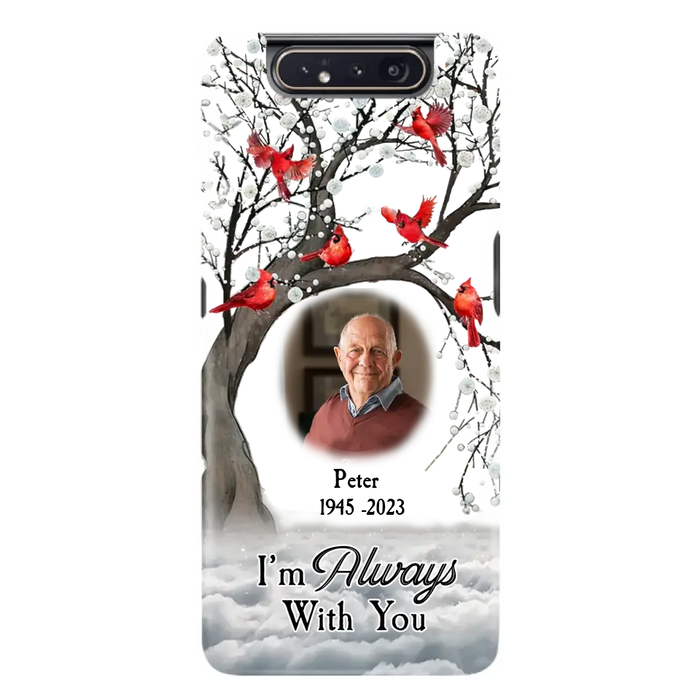 Custom Personalized Memorial Photo Phone Case - Upload Photo - Memorial Gift Idea For Family Member - I'm Always With You - Case For iPhone/Samsung