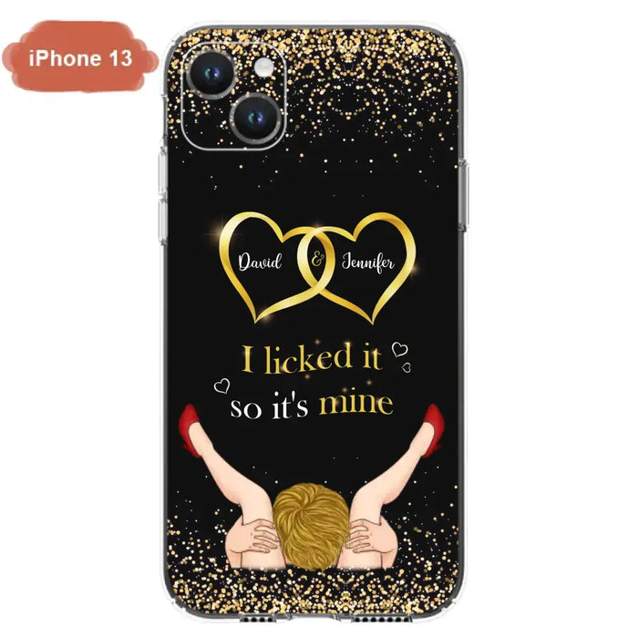 Custom Personalized Couple Phone Case - Gift Idea For Couple/Valentines Day - I Licked It So It's Mine - Case For iPhone/Samsung